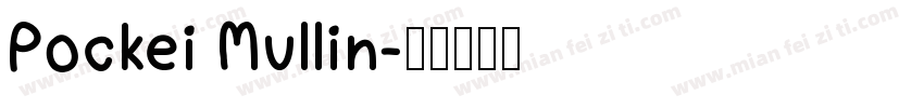 Pockei Mullin字体转换